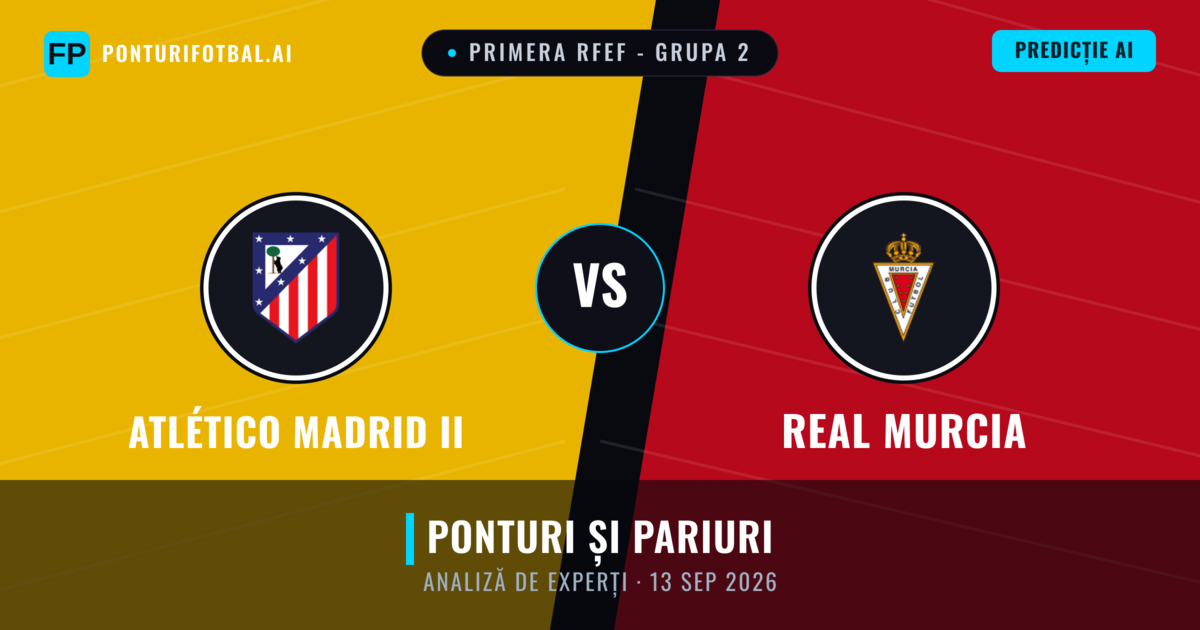 Atlético Madrid II vs Real Murcia — pronostic și avancronică meci