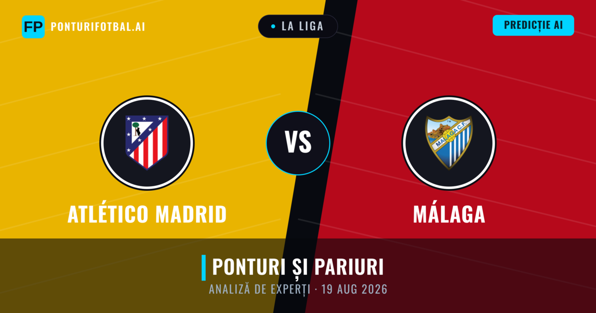 Atlético Madrid vs Málaga — pronostic și avancronică meci