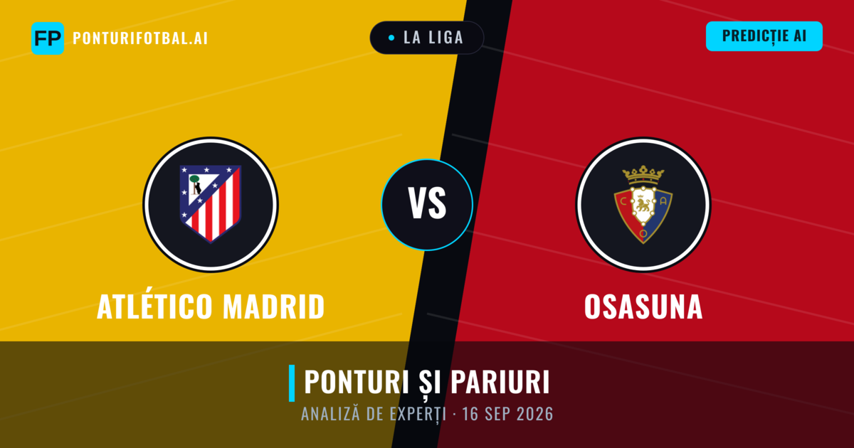 Atlético Madrid vs Osasuna — pronostic și avancronică meci