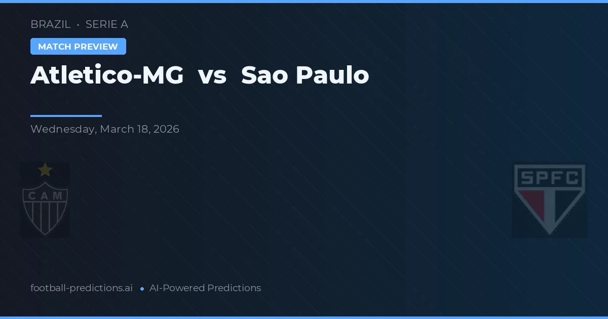 Atlético-MG vs São Paulo — pronostic și avancronică meci
