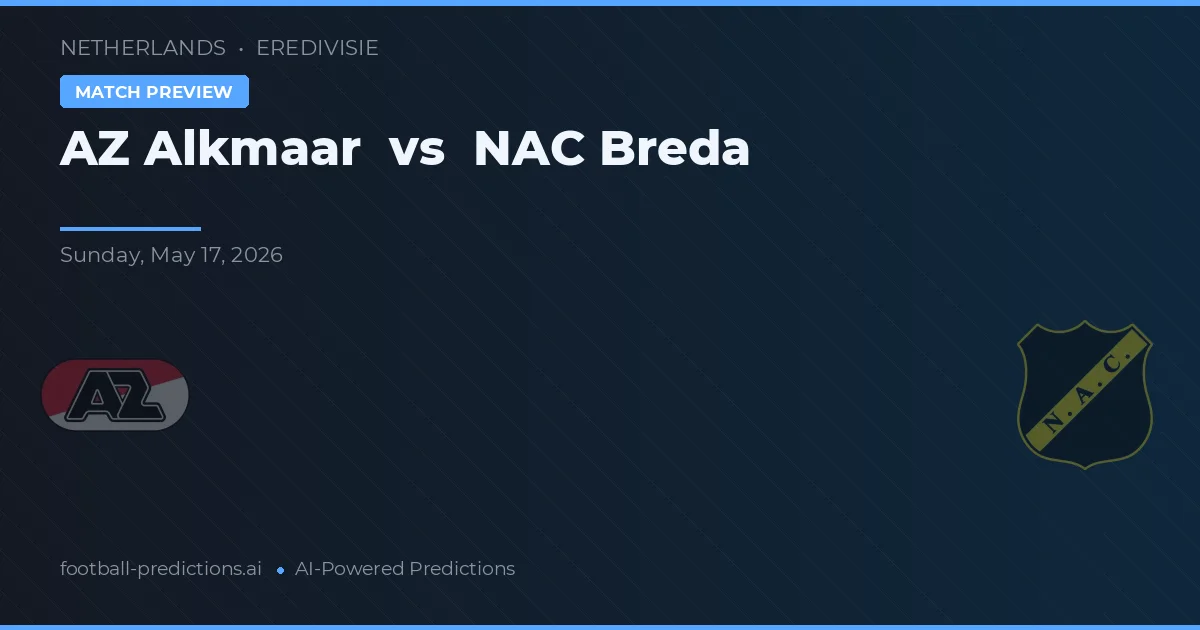 AZ Alkmaar vs NAC Breda — pronostic și avancronică meci