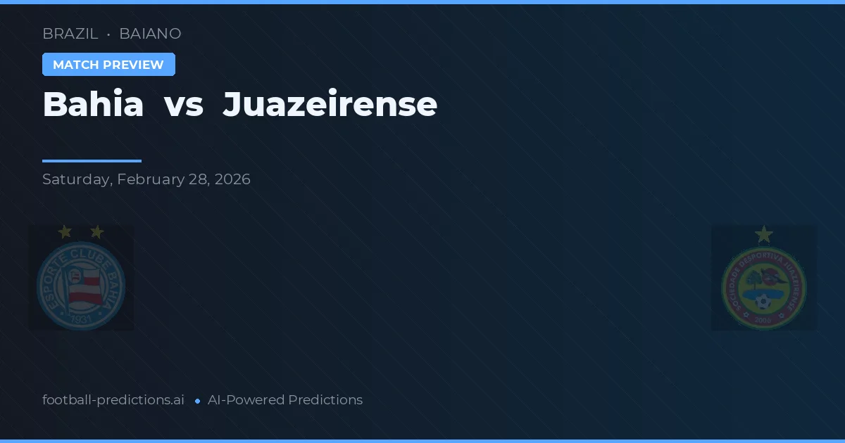 Bahia vs Juazeirense — pronostic și avancronică meci