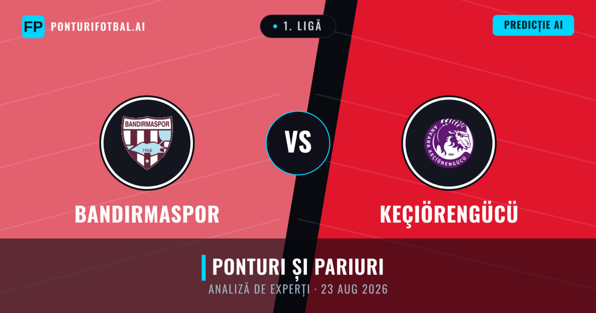 Bandırmaspor vs Keçiörengücü — pronostic și avancronică meci