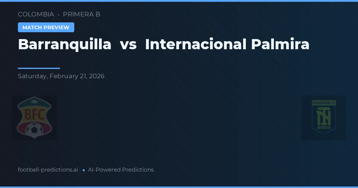 Barranquilla vs Internacional Palmira — pronostic și avancronică meci