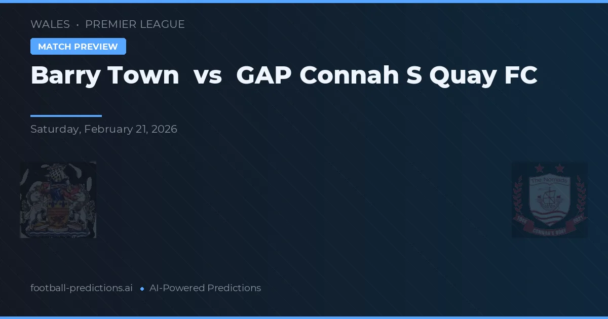 Barry Town vs GAP Connah's Quay FC — pronostic și avancronică meci