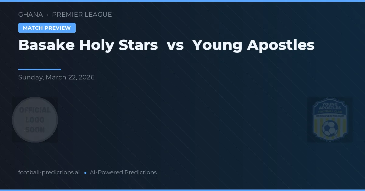Basake Holy Stars vs Young Apostles — pronostic și avancronică meci