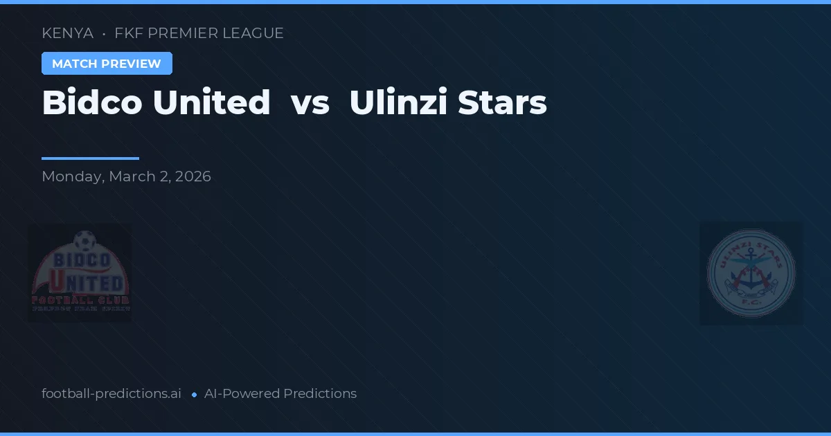 Bidco United vs Ulinzi Stars — pronostic și avancronică meci