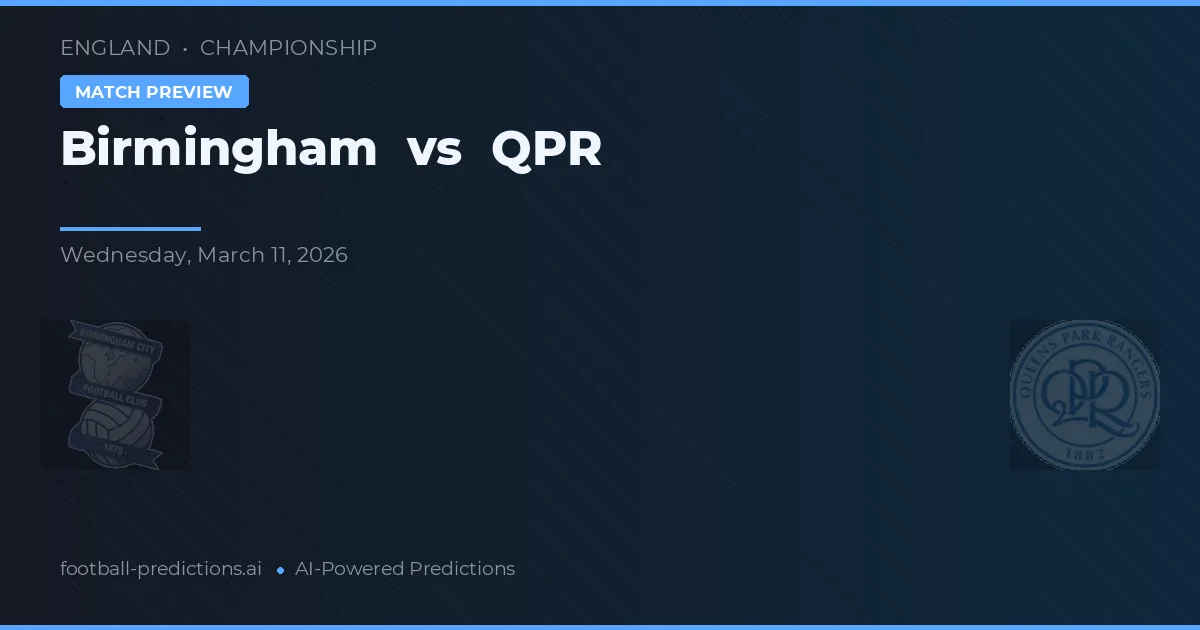 Birmingham vs QPR — pronostic și avancronică meci