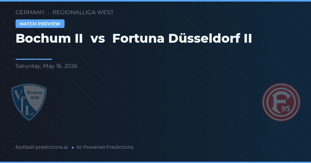 VfL Bochum II vs Fortuna Düsseldorf II — pronostic și avancronică meci