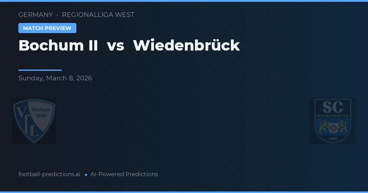 VfL Bochum II vs Wiedenbrück — pronostic și avancronică meci
