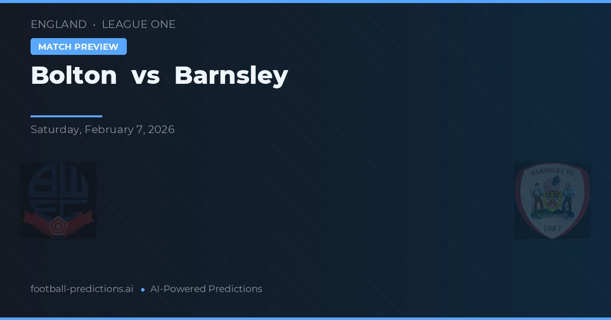 Bolton vs Barnsley — pronostic și avancronică meci