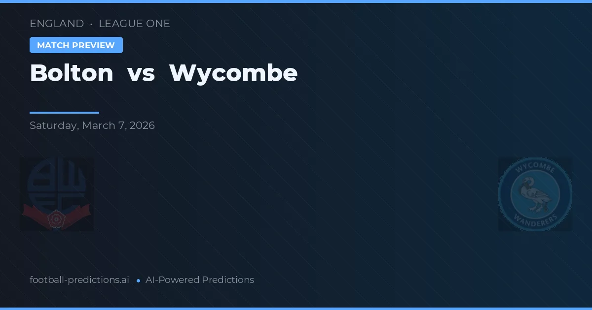Bolton vs Wycombe — pronostic și avancronică meci
