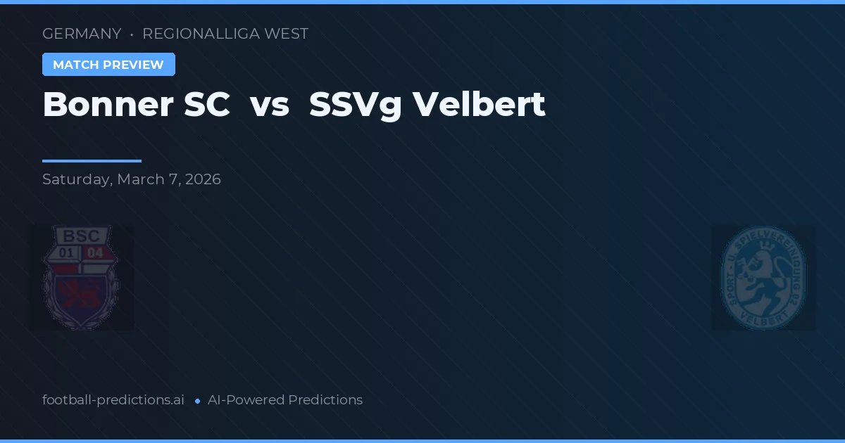 Bonner SC vs SSVg Velbert — pronostic și avancronică meci