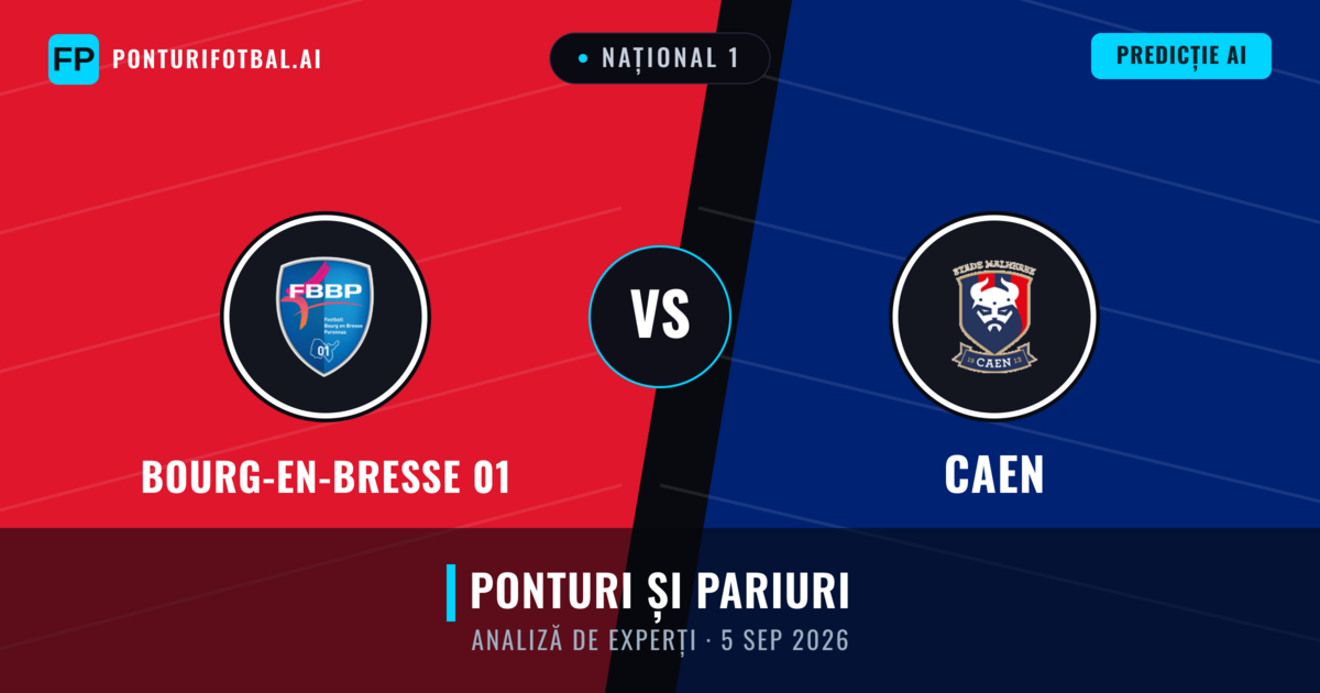 Bourg-en-Bresse 01 vs Caen — pronostic și avancronică meci