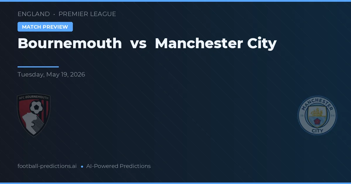 Bournemouth vs Manchester City — pronostic și avancronică meci