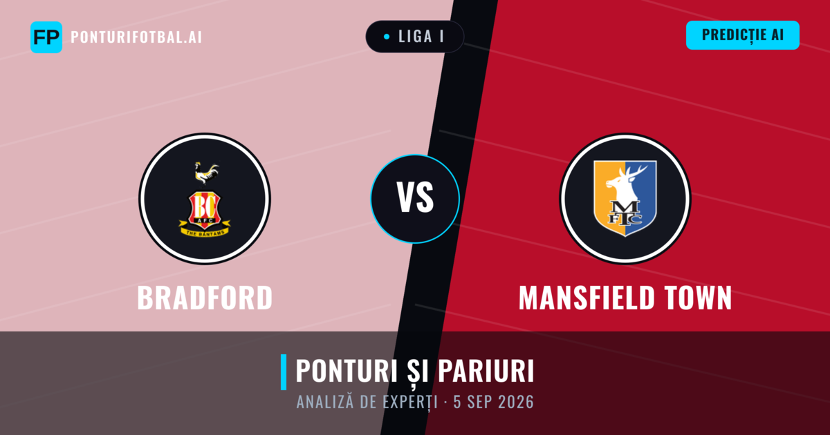 Bradford vs Mansfield Town — pronostic și avancronică meci