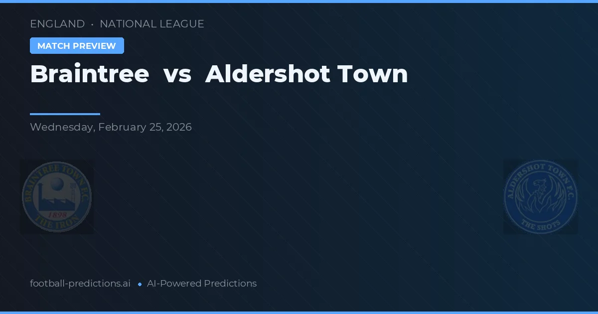 Braintree Town vs Aldershot Town — pronostic și avancronică meci