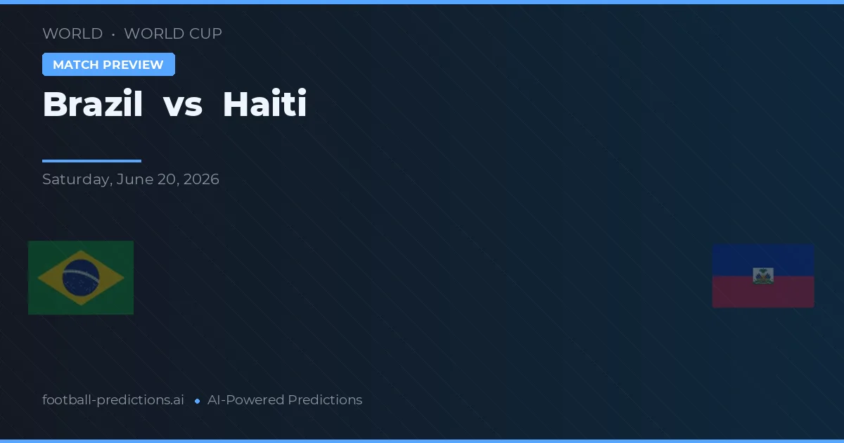 Brazilia vs Haiti — pronostic și avancronică meci