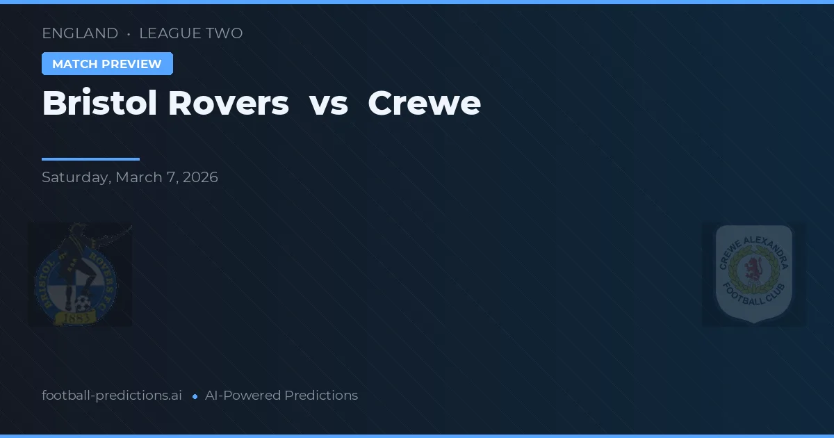 Bristol Rovers vs Crewe — pronostic și avancronică meci