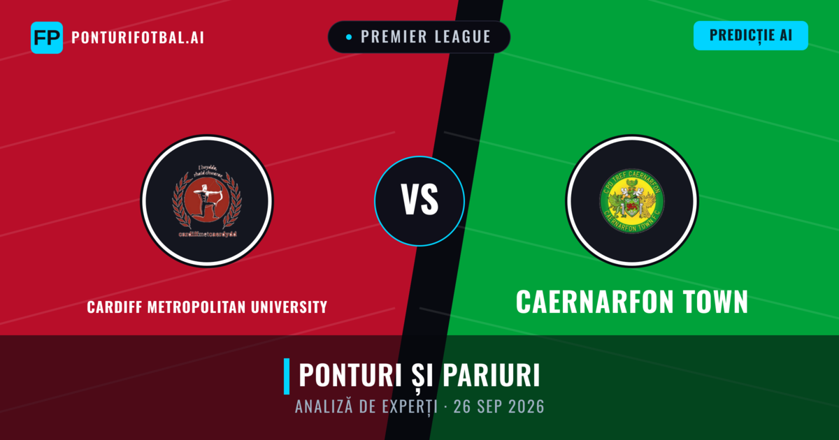 Cardiff Metropolitan University vs Caernarfon Town — pronostic și avancronică meci