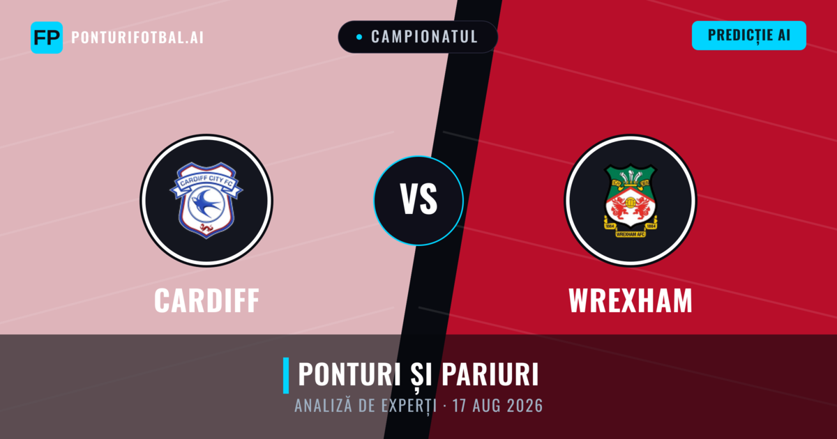 Cardiff vs Wrexham — pronostic și avancronică meci