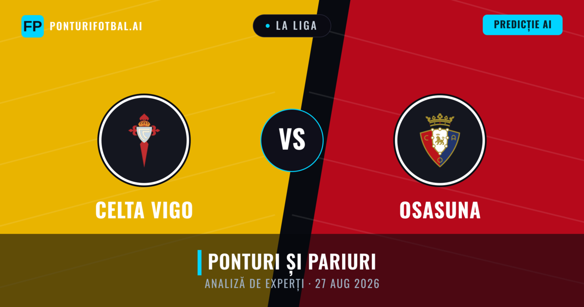 Celta Vigo vs Osasuna — pronostic și avancronică meci