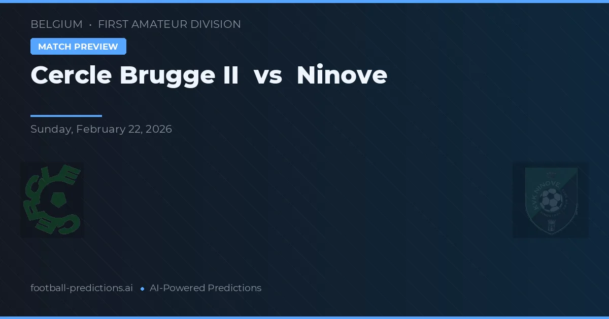 Cercle Brugge II vs Ninove — pronostic și avancronică meci