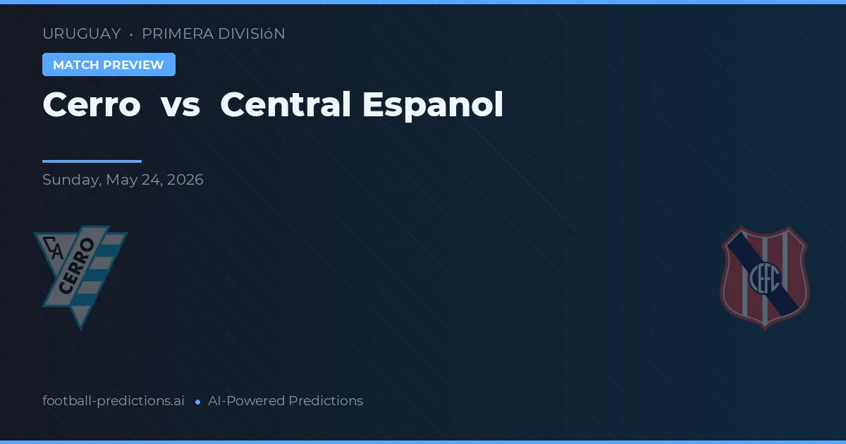 Cerro vs Central Español — pronostic și avancronică meci