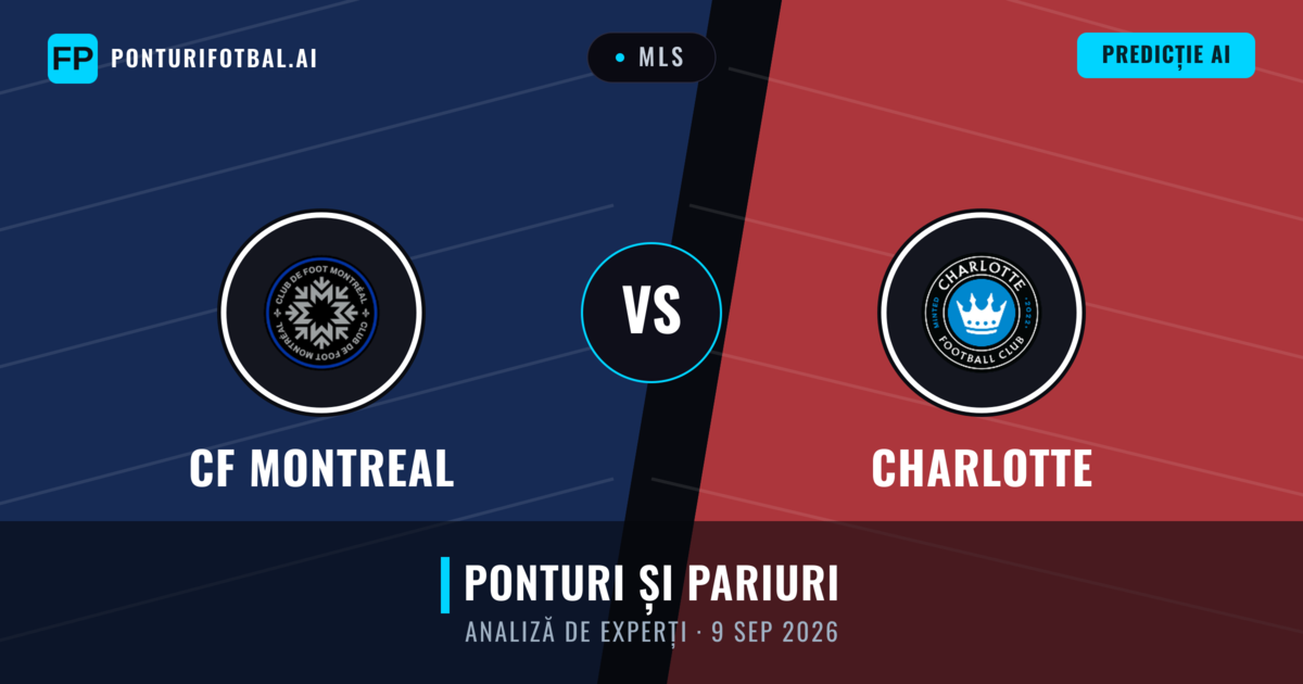 CF Montreal vs Charlotte — pronostic și avancronică meci