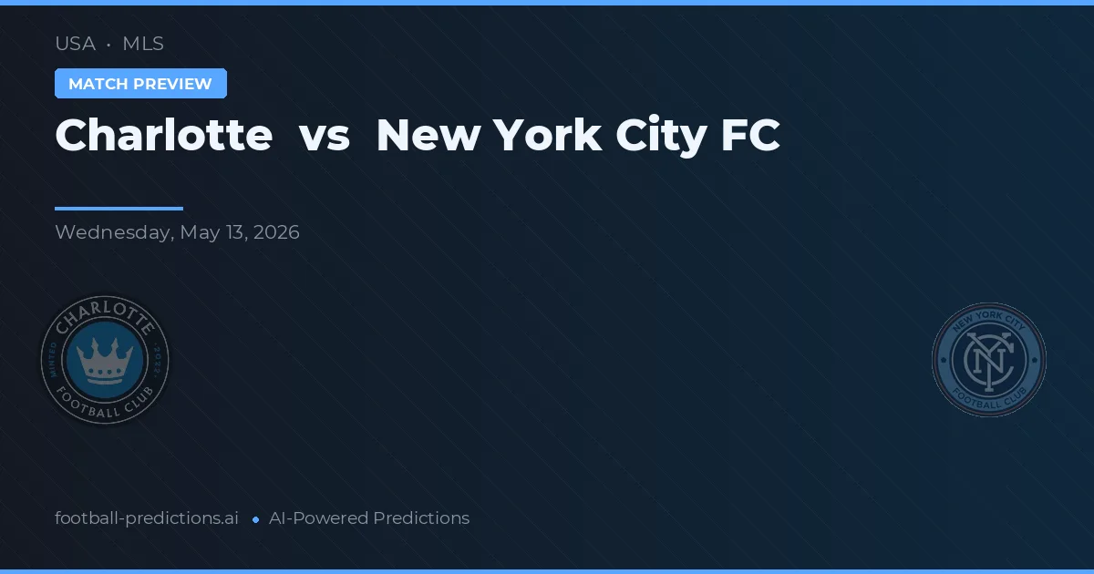 Charlotte vs New York City FC — pronostic și avancronică meci