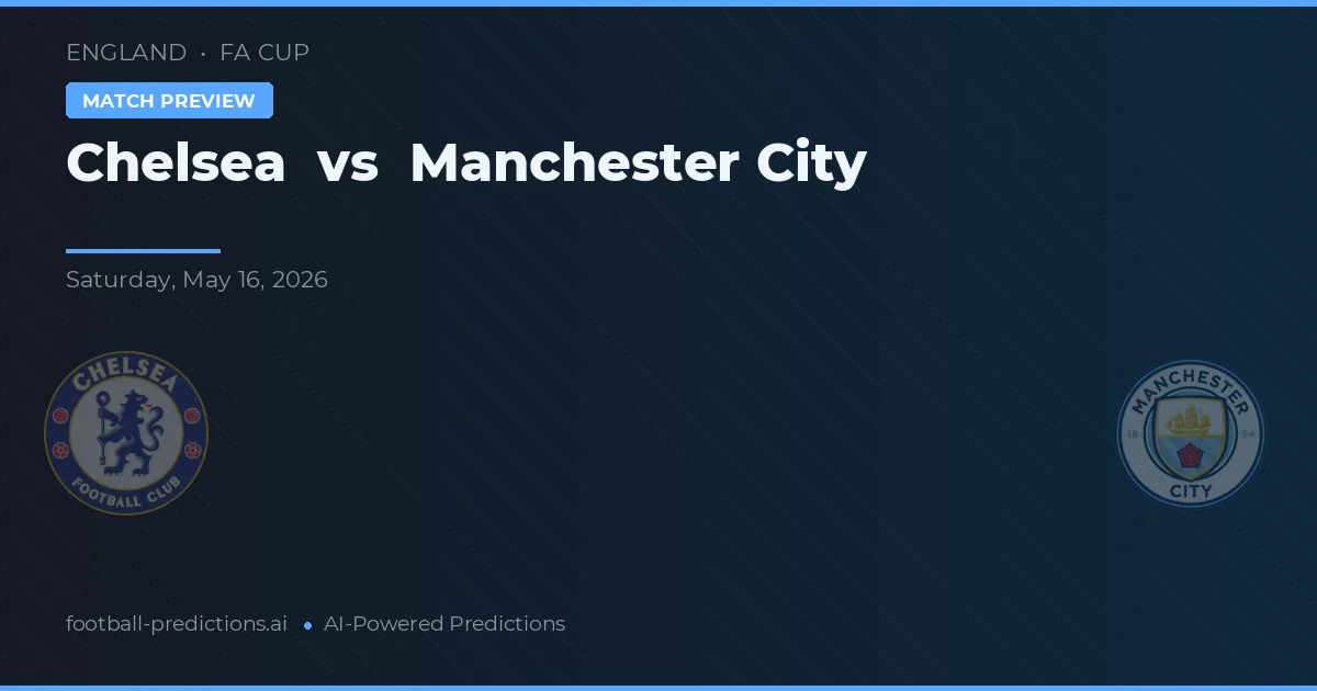 Chelsea vs Manchester City — pronostic și avancronică meci