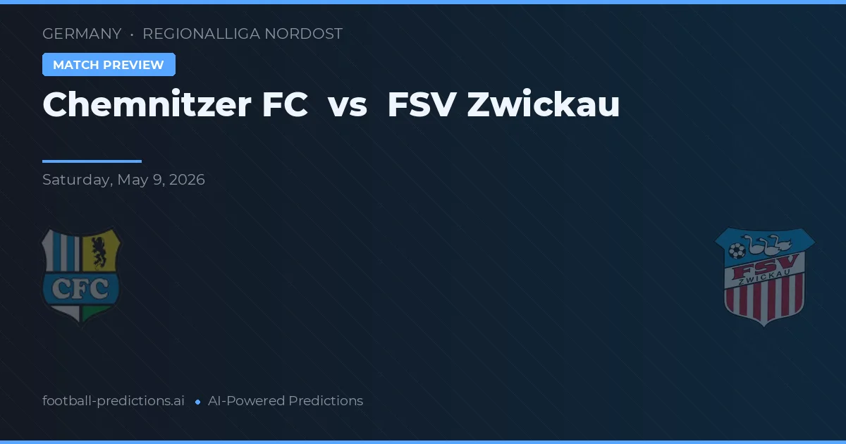 Chemnitzer FC vs FSV Zwickau — pronostic și avancronică meci