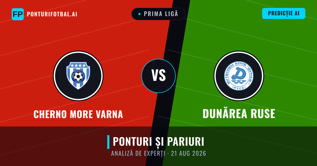 Cherno More Varna vs Dunărea Ruse — pronostic și avancronică meci