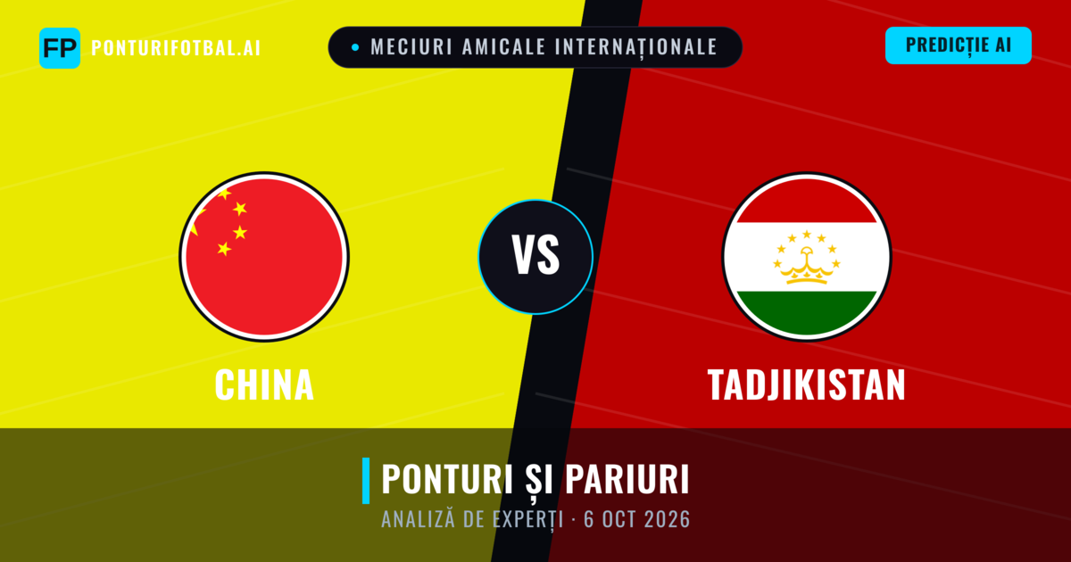China vs Tadjikistan — pronostic și avancronică meci
