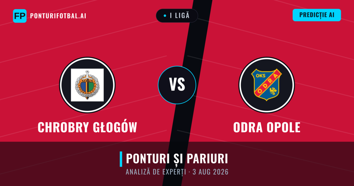 Chrobry Głogów vs Odra Opole — pronostic și avancronică meci