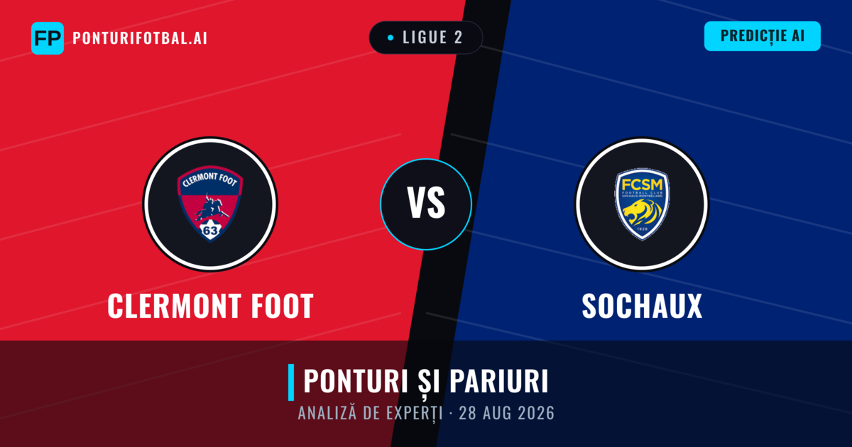 Clermont Foot vs Sochaux — pronostic și avancronică meci
