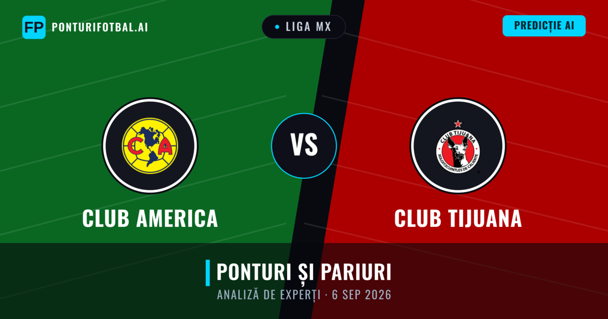 Club America vs Club Tijuana — pronostic și avancronică meci