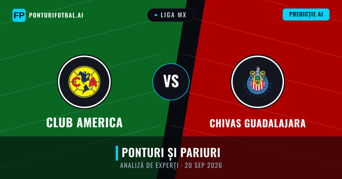 Club America vs Chivas Guadalajara — pronostic și avancronică meci