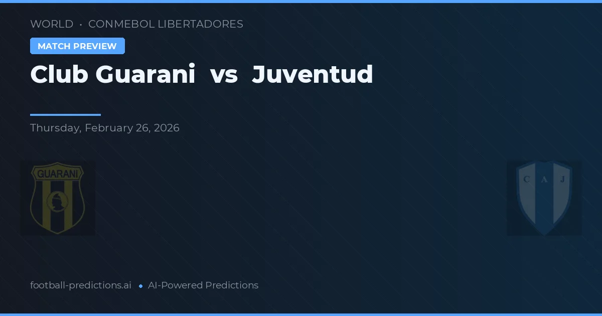 Club Guarani vs Juventud — pronostic și avancronică meci