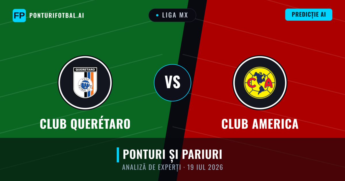 Club Querétaro vs Club America — pronostic și avancronică meci
