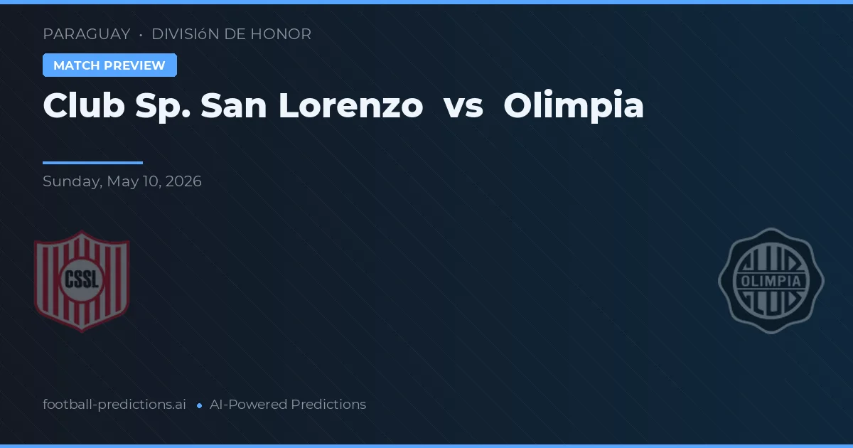 Club Sp. San Lorenzo vs Olimpia — pronostic și avancronică meci