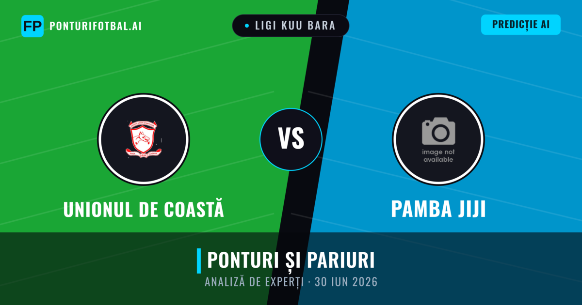 Unionul de Coastă vs Pamba Jiji — pronostic și avancronică meci