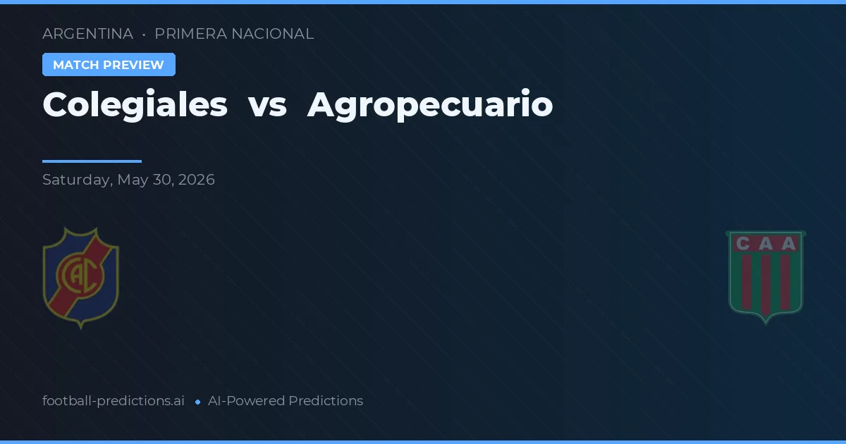 Colegiales vs Agropecuario — pronostic și avancronică meci
