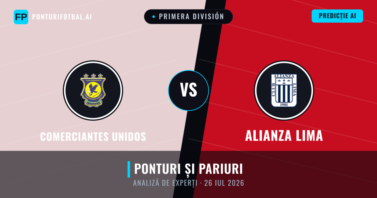 Comerciantes Unidos vs Alianza Lima — pronostic și avancronică meci