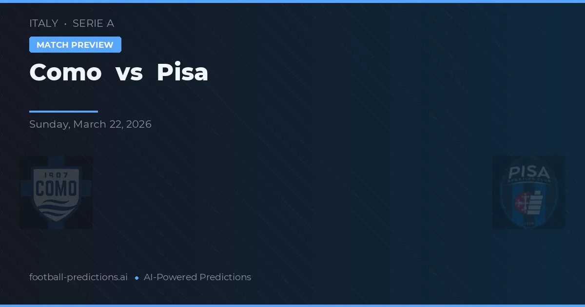 Como vs Pisa — pronostic și avancronică meci
