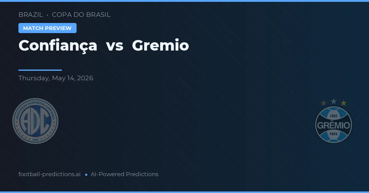 Confiança vs Grêmio — pronostic și avancronică meci