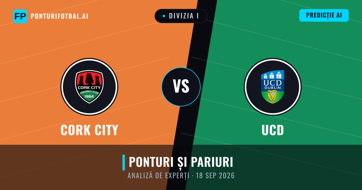 Cork City vs UCD — pronostic și avancronică meci