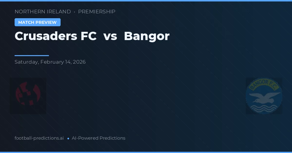 Crusaders FC vs Bangor — pronostic și avancronică meci