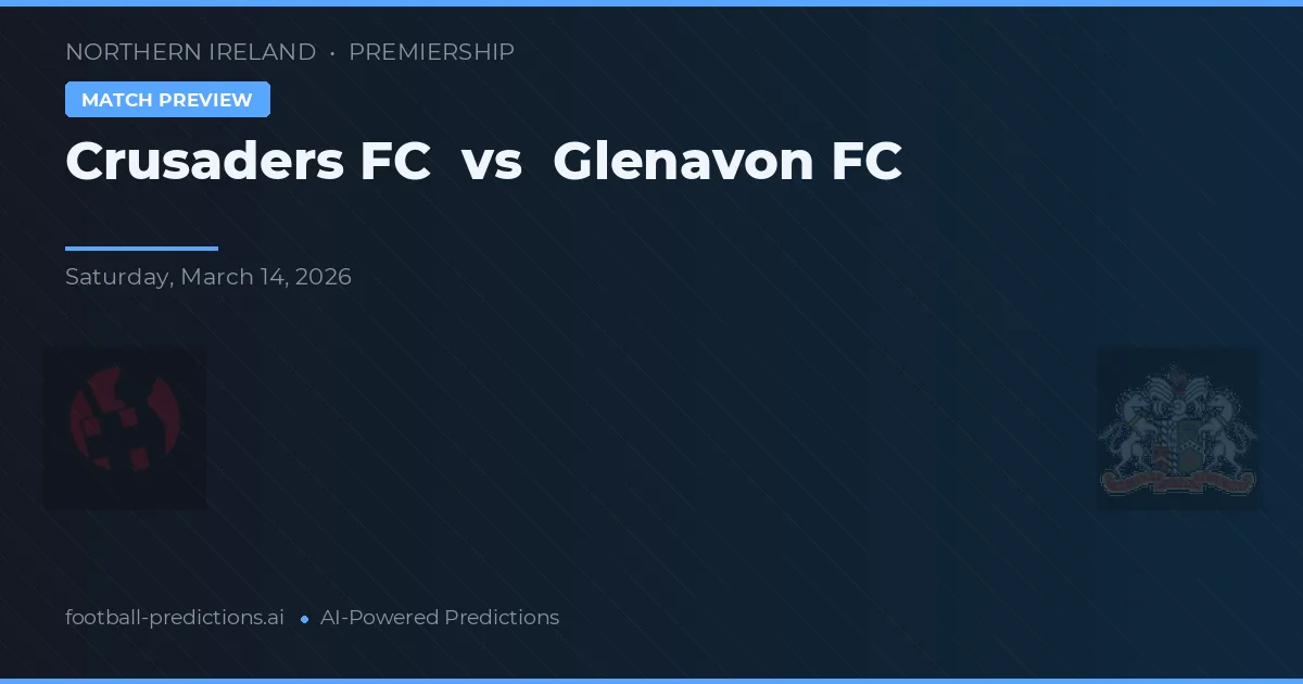 Crusaders FC vs Glenavon FC — pronostic și avancronică meci