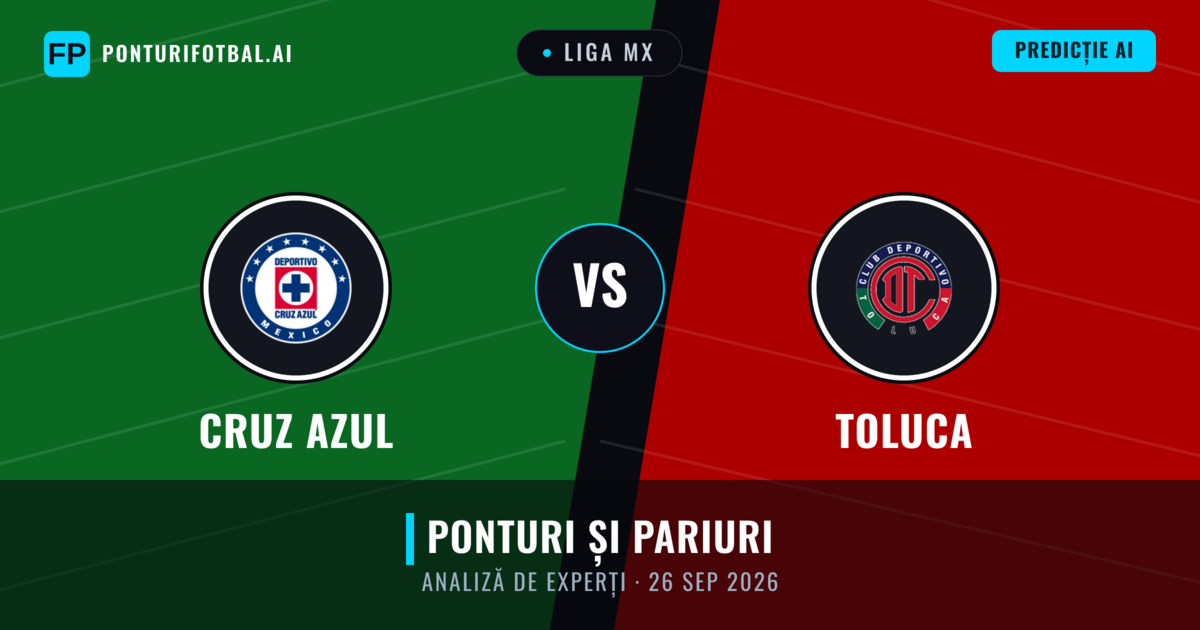 Cruz Azul vs Toluca — pronostic și avancronică meci